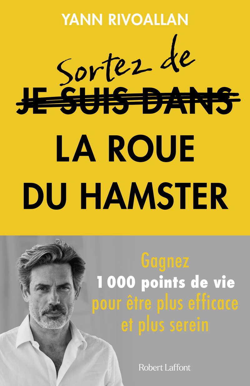 Sortez de la roue du hamster - Gagnez 1000 points de vie pour être plus efficace et plus serein