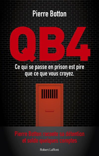 QB4 - Ce qui se passe en prison est pire que ce que vous croyez
