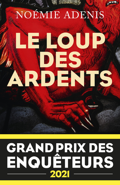 Le Loup des Ardents - Grand prix des enquêteurs 2021 - Prix Polar en séries 2022