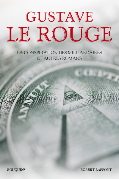 La Conspiration des milliardaires et autres romans