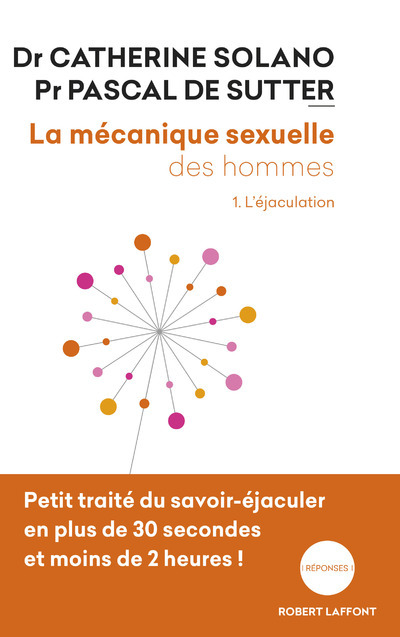 La mécanique sexuelle des hommes - tome 1 - Nouvelle édition