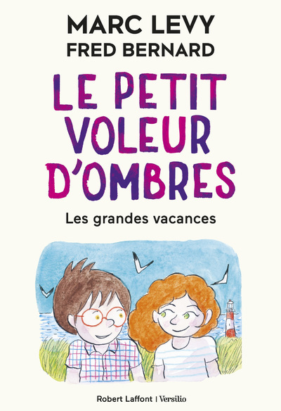Le Petit Voleur d'ombres - tome 5 Les grandes vacances - Tome 5