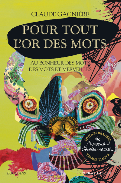 Pour tout l'or des mots - Edition réalisée par Monsieur Christian Lacroix - Tirage limité