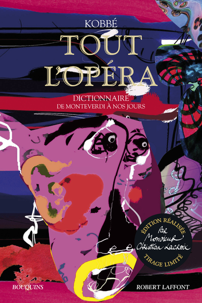 Tout l'opéra - Edition réalisée par Monsieur Christian Lacroix - Tirage limité