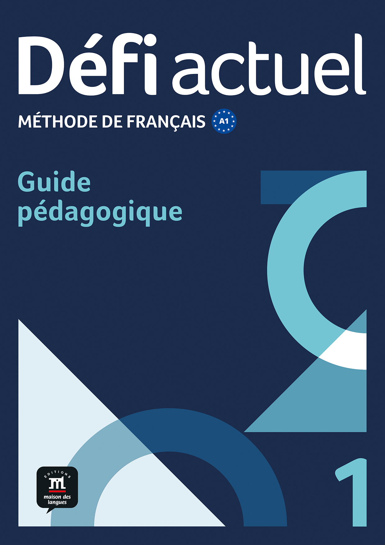 Défi actuel 1 Guide pédagogique