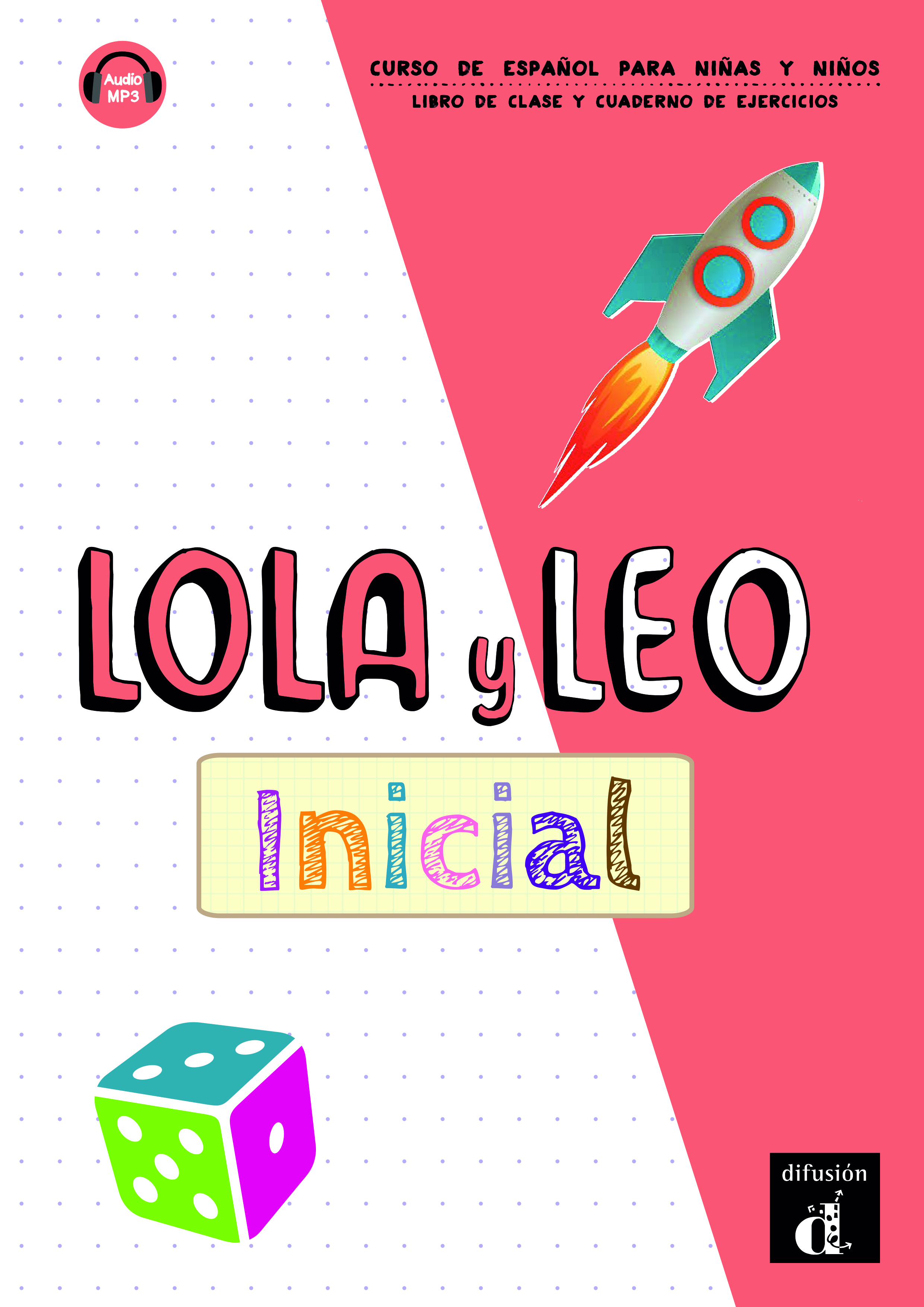 Lola y Leo inicial - Livre + cahier