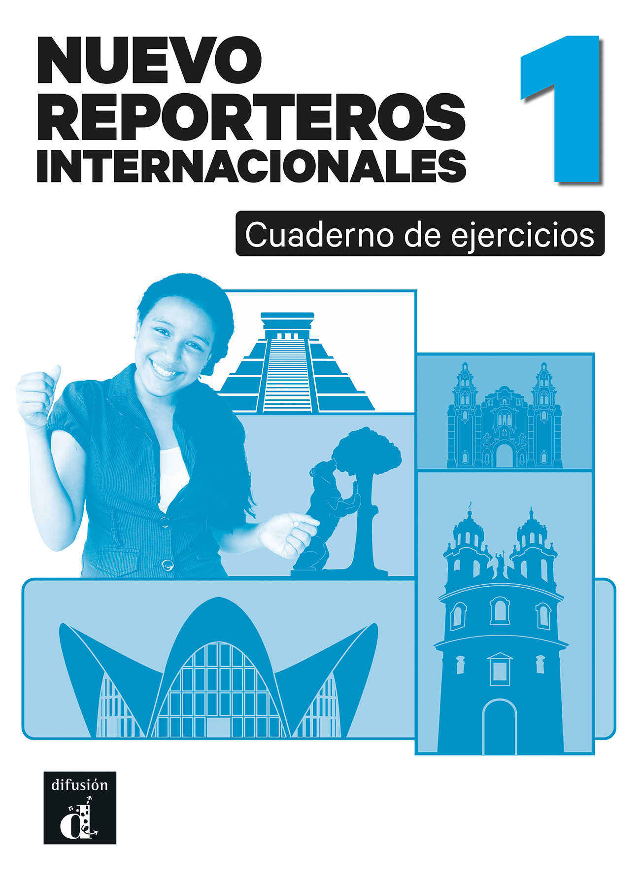  Nuevo Reporteros internacionales 1. Cahier d'exercices 