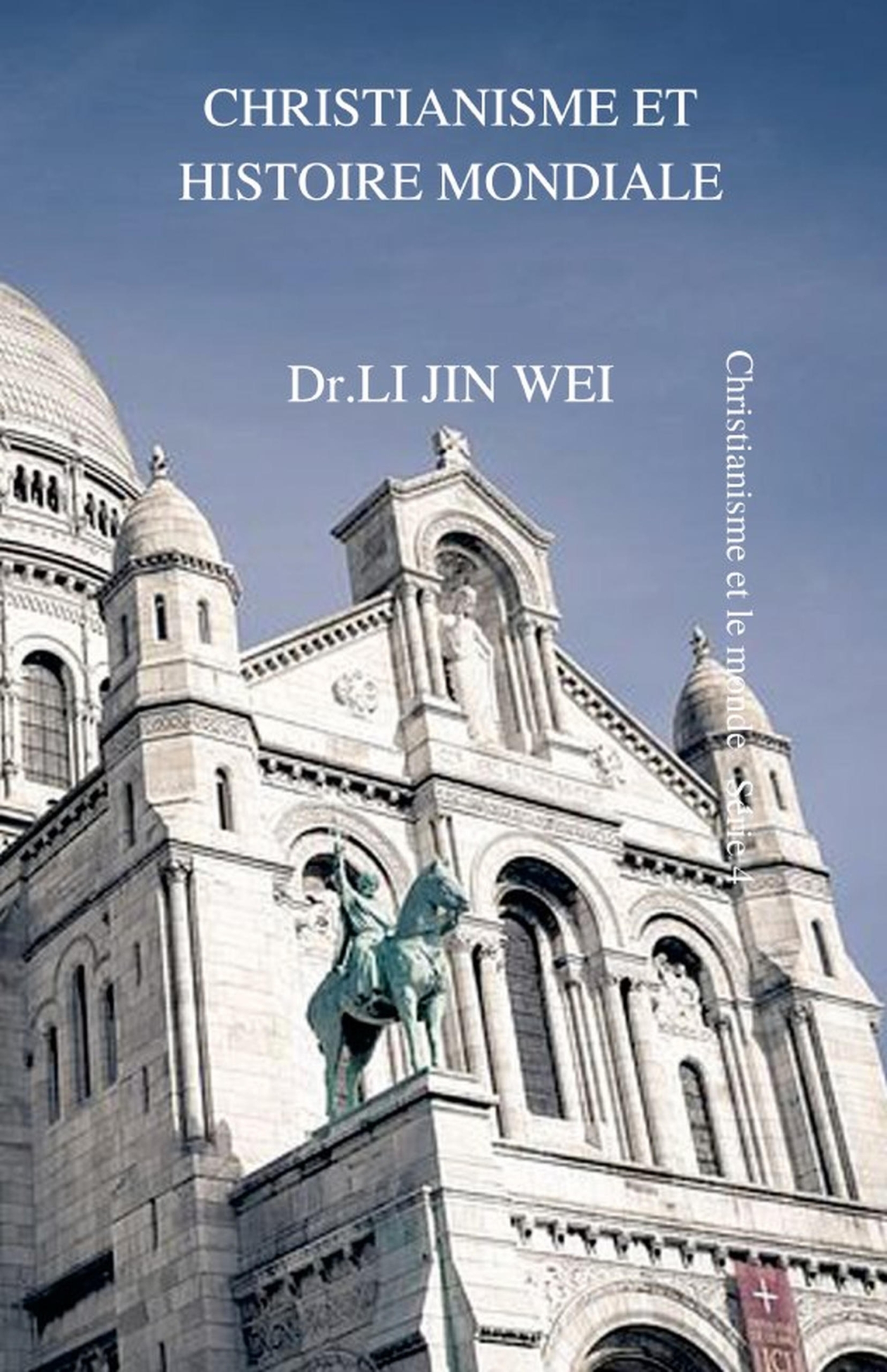 CHRISTIANISME ET HISTOIRE MONDIALE