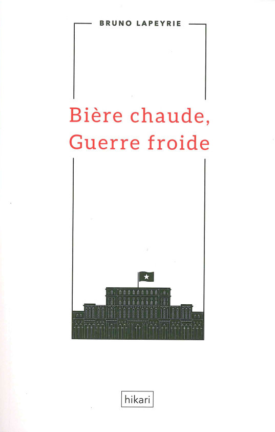 Bière chaude, guerre froide