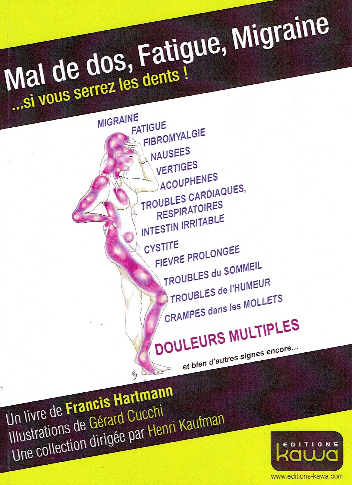 Mal de dos, Fatigue, Migraine... Si vous serrez les dents!