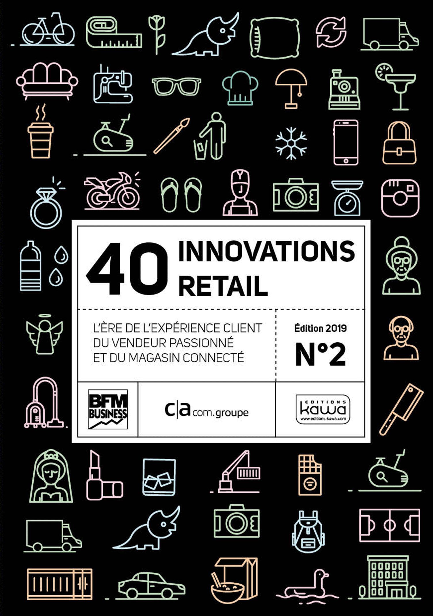40 innovations retail N°2 - L'ère de l'expérience client, du vendeur passionné et du magasin connecL