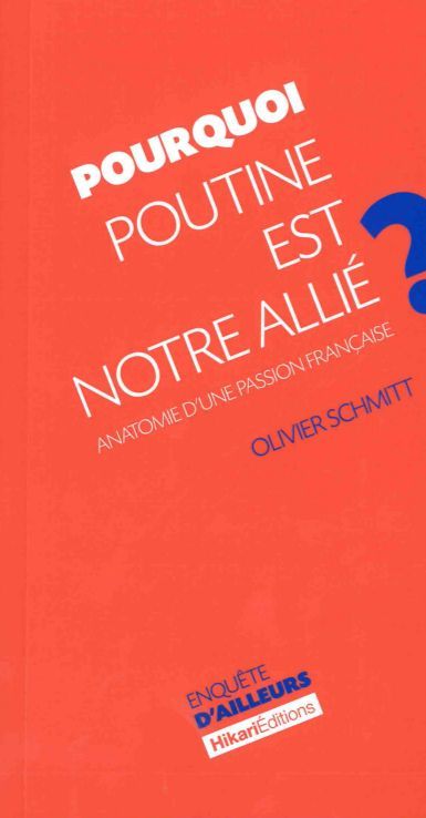 Pourquoi Poutine est Notre Allie ?