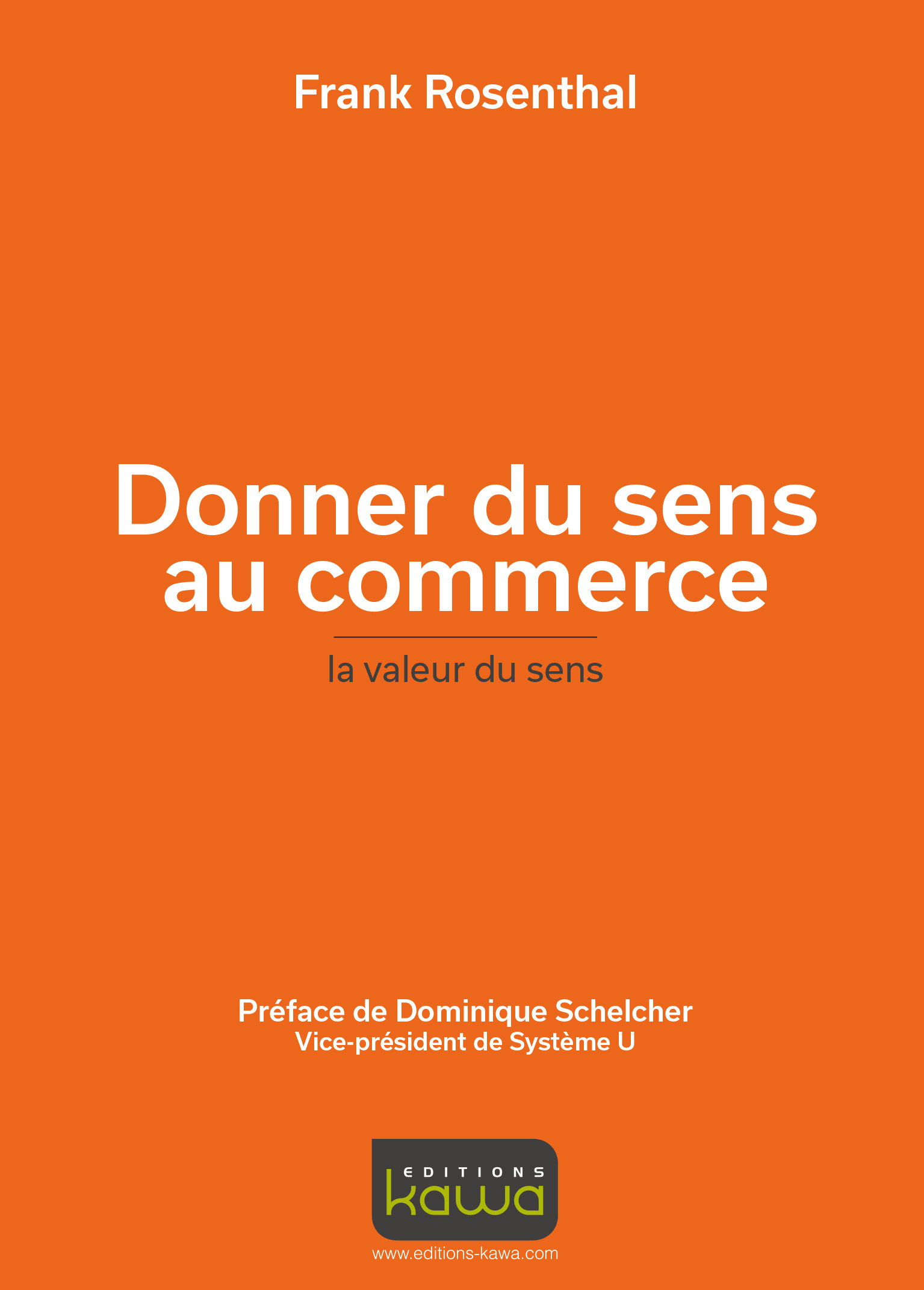 Donner du sens au commerce - la valeur du sens