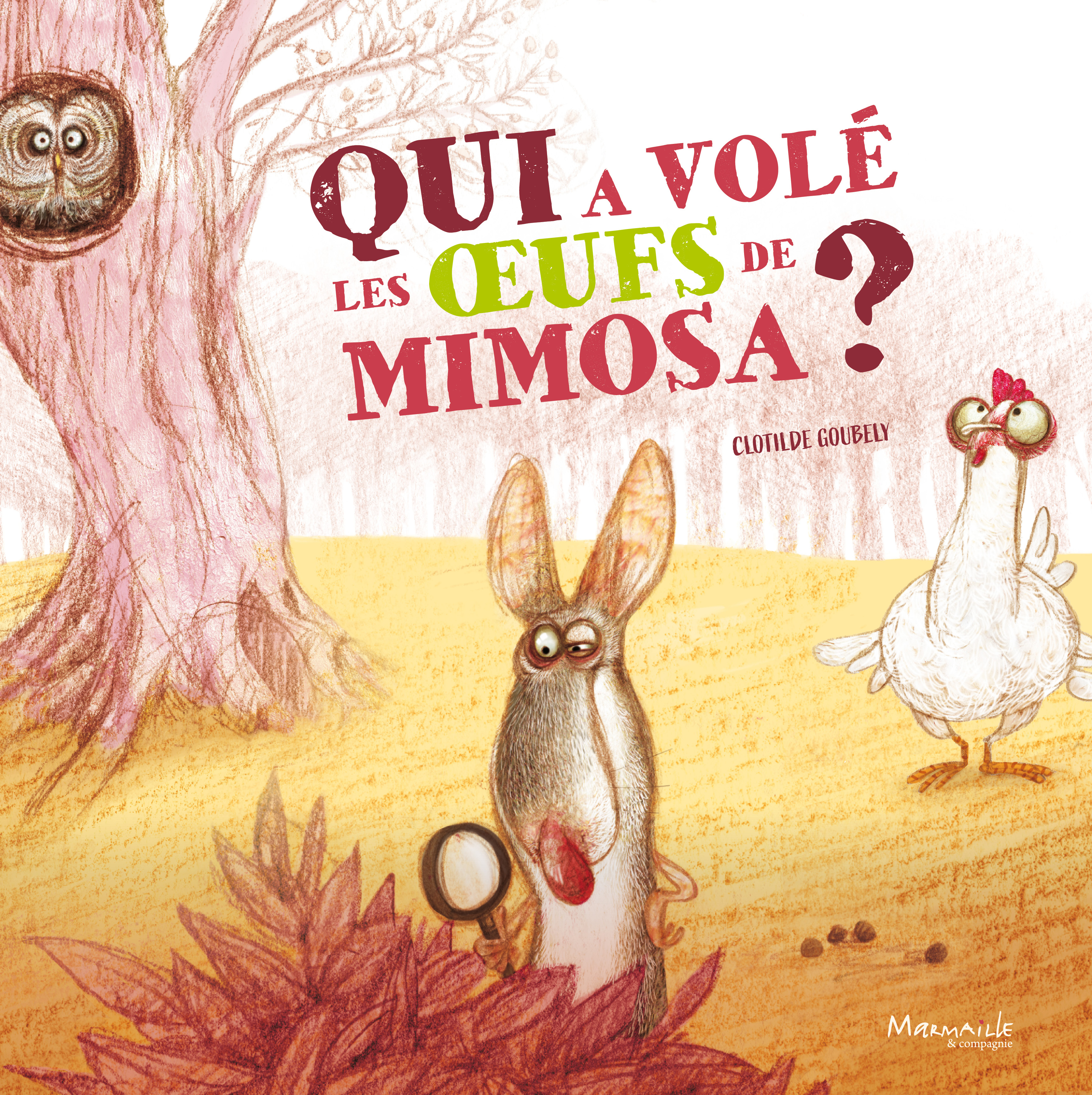 Qui a volé les œufs de Mimosa ?