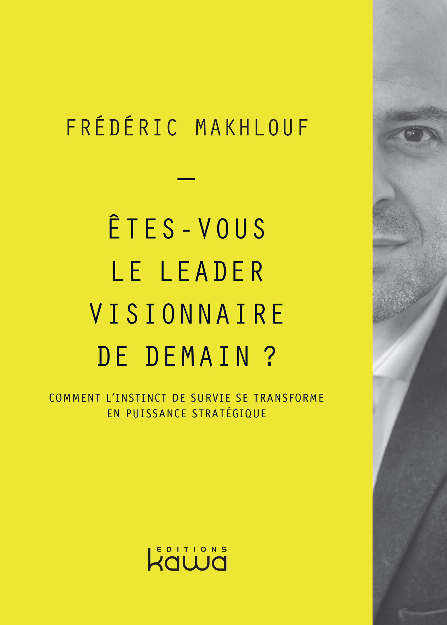 Etes-vous le leader visionnaire de demain ?