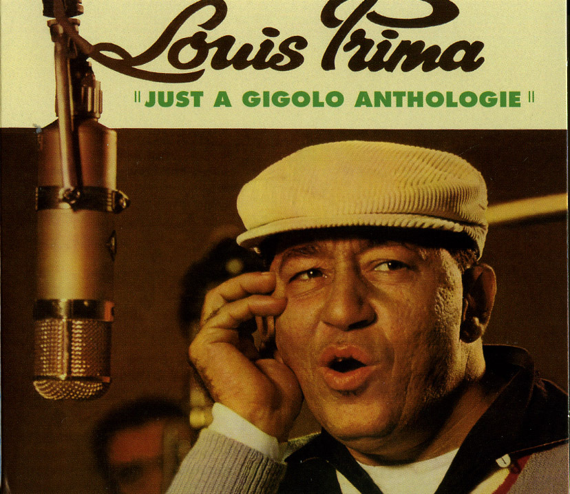 JUST A GIGOLO ANTHOLOGIE - CD  LOUIS PRIMA