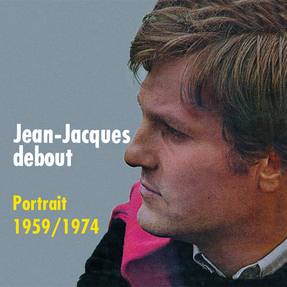 DEBOUT JEAN JACQUES - CD 1959-1974