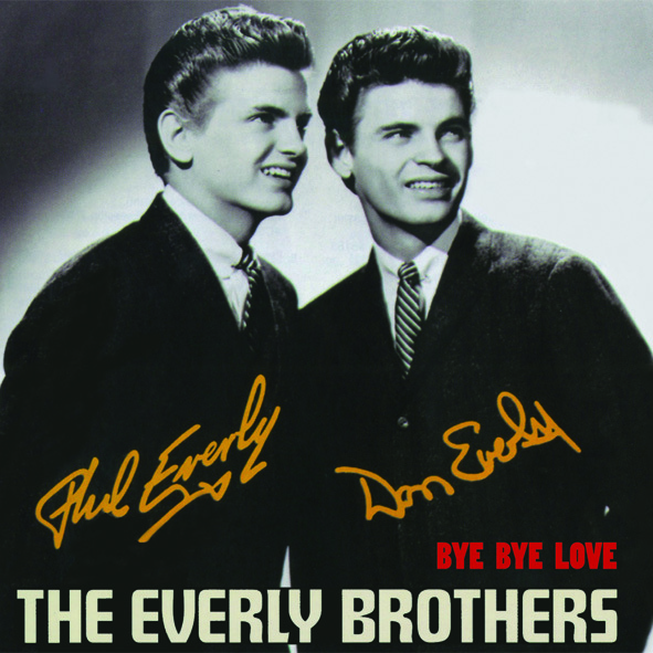 EVERLY BROTHERS - CD BYE BYE LOVE