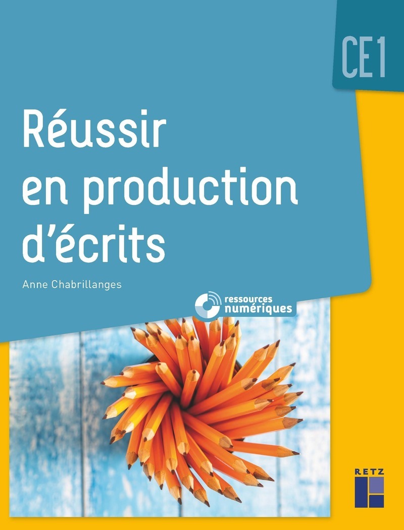 Réussir en production d'écrits CE1 + CD-Rom + téléchargement