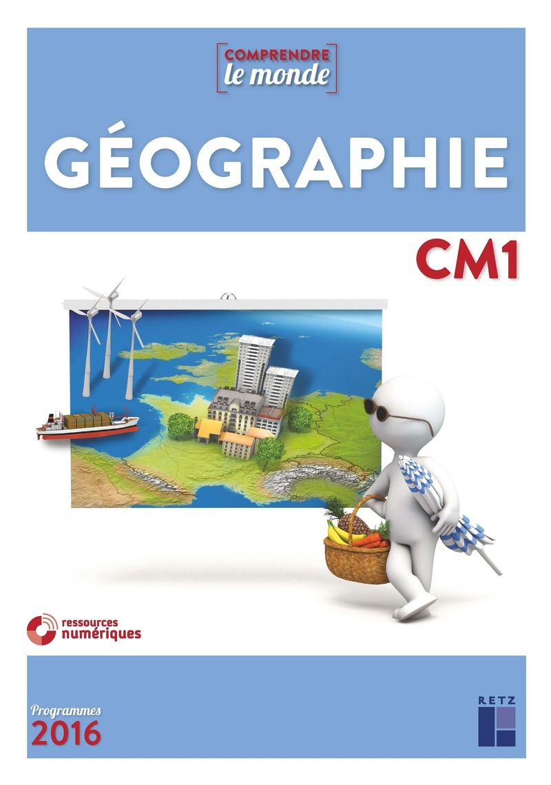 Géographie CM1 NE + évaluations + + CD-Rom