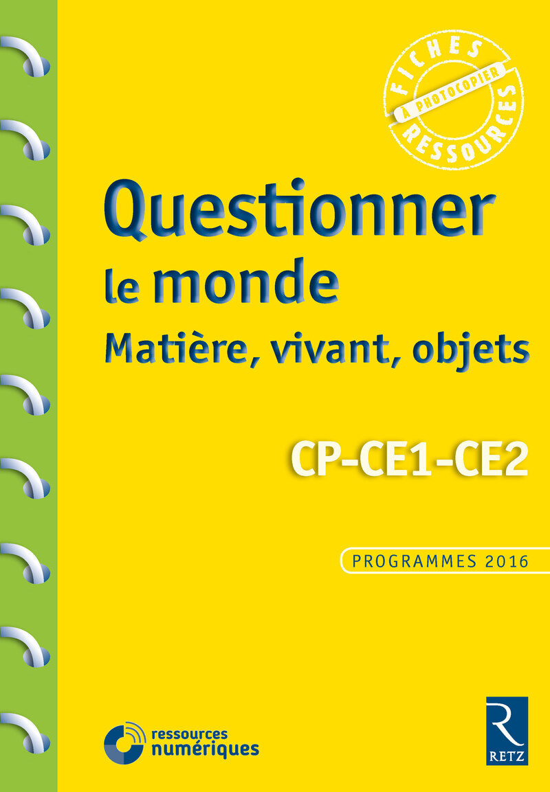 Questionner le monde : Matière, vivant, objets CP-CE1-CE2 + CD-ROM