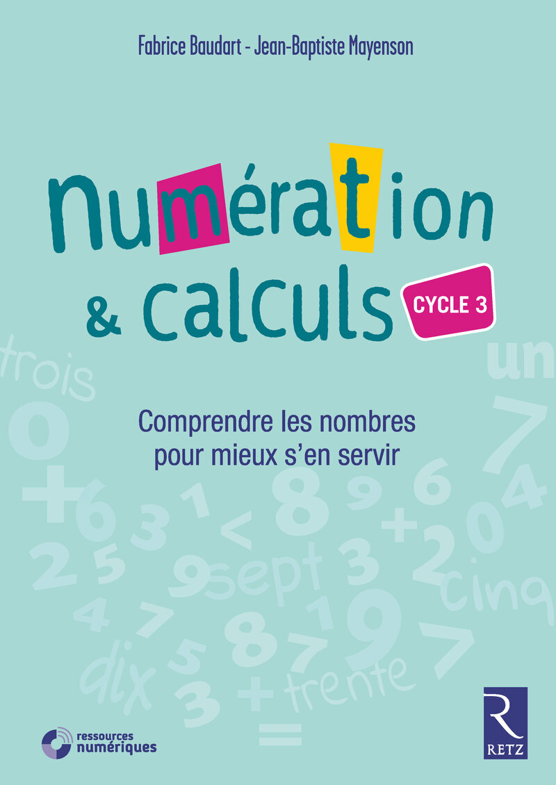 Numération et calculs Cycle 3 + CD-ROM