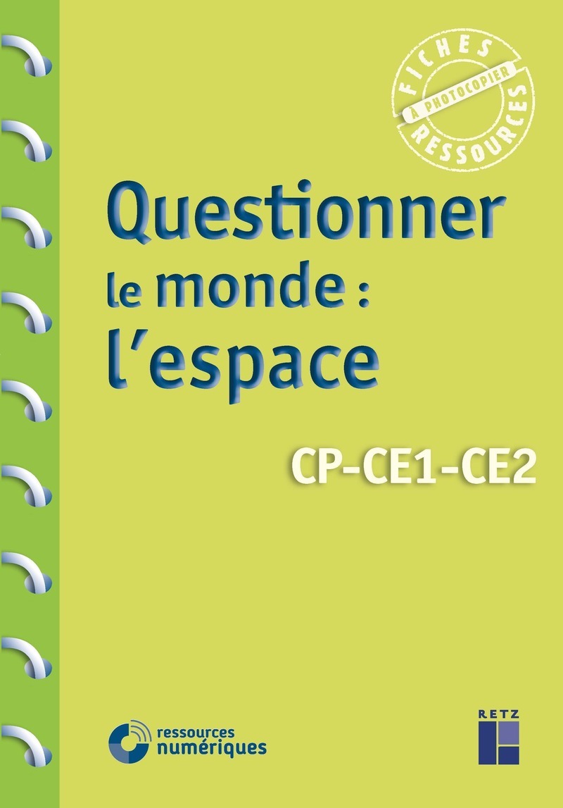 Questionner le monde - L'espace CP-CE1-CE2 + télécchargement