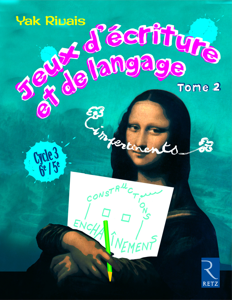 Jeux d'écriture et de langage - Tome 2