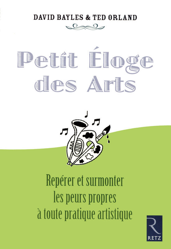 IAD - Petit éloge des arts - repérer et surmonterles peurs propres à toute pratique artistique