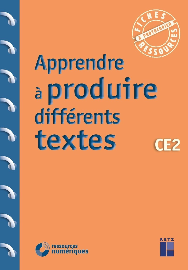 Apprendre à produire différents textes CE2 + Téléchargement