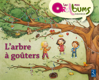 Pack 5 exemplaires L'arbre à goûters - Les minis oralbums
