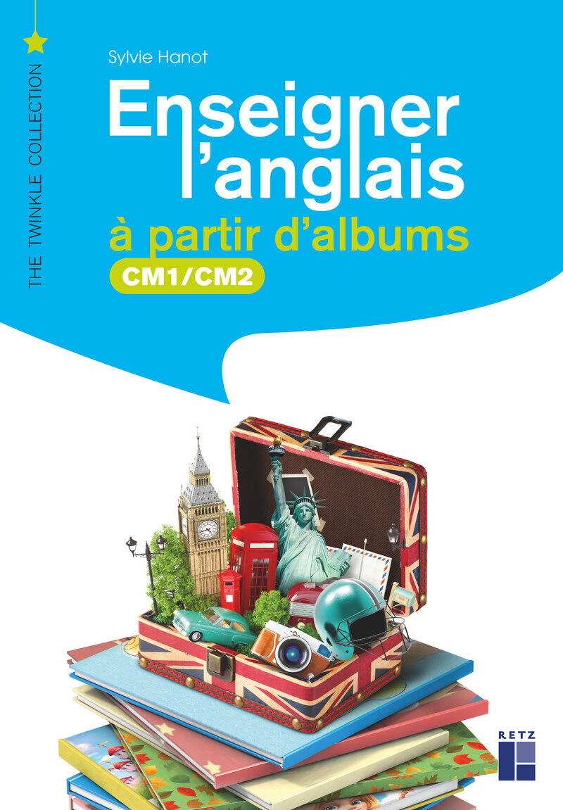 Enseigner l'anglais à partir d'albums CM1-CM2 + CD-Rom + téléchargement