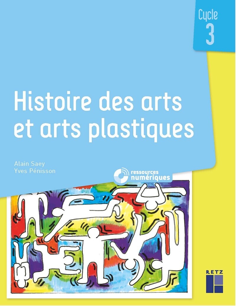 Histoire des arts et arts plastiques - Cycle 3 + Ressources numériques