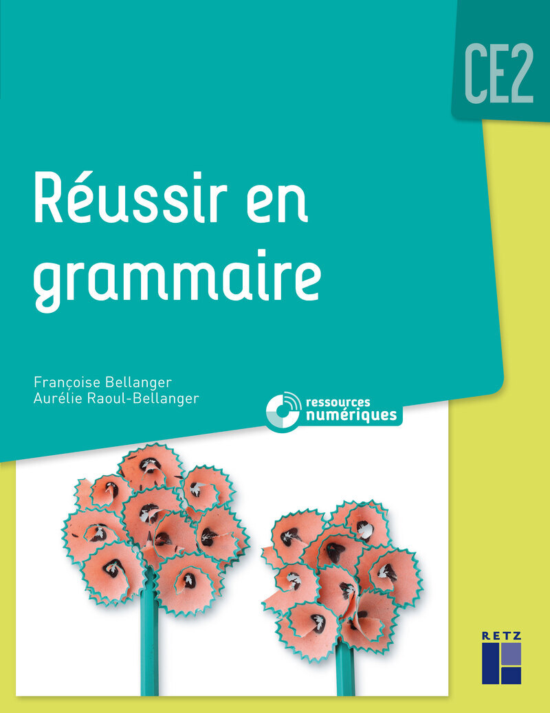 Réussir en grammaire CE2 + CD Rom - programme 2018