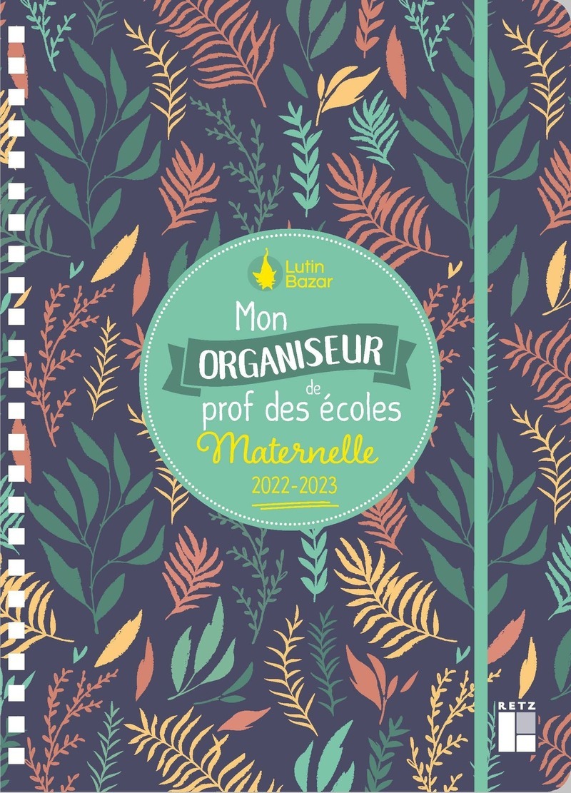 Mon organiseur de prof des écoles Maternelle 2022-2023