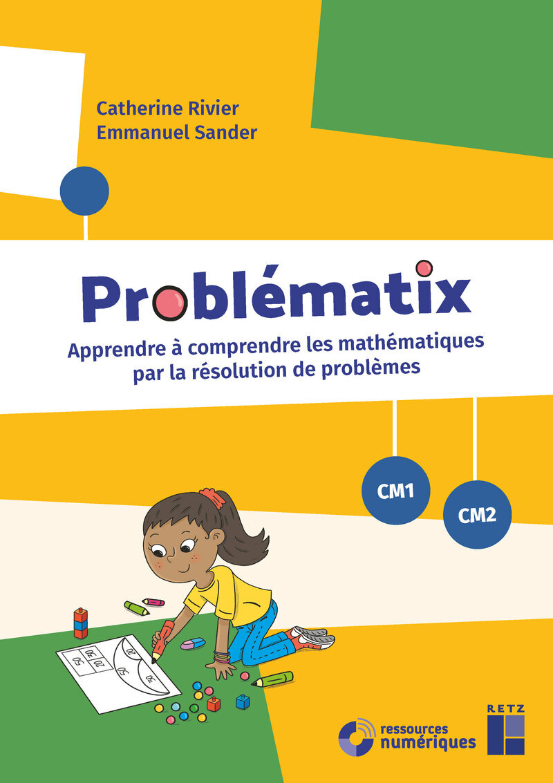 Problématix CM1 CM2 - Apprendre à comprendre les mathématiques par la résolution de problèmes
