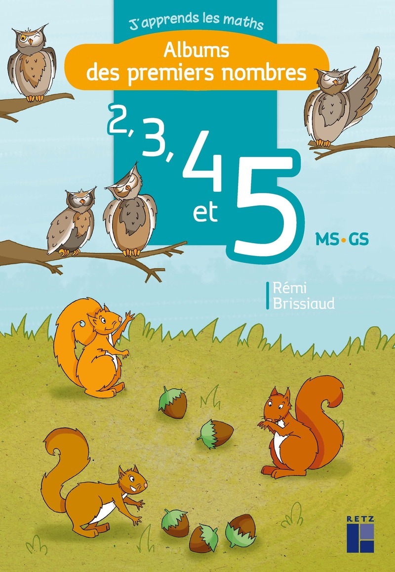 Album des premiers nombres 2, 3, 4 et 5 moyenne section / grande section