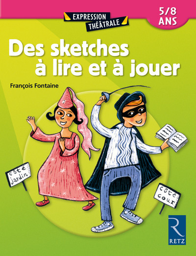 Des sketches à lire et à jouer