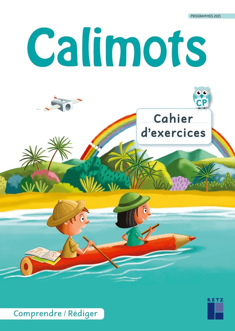 Calimots - CP Cahier d'exercices de compréhension/rédaction Programmes 2025