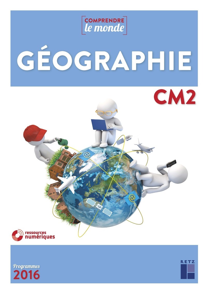 Géographie CM2 NE + évaluations + CD-Rom
