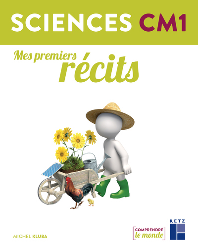 Mes premiers récits - Sciences CM1