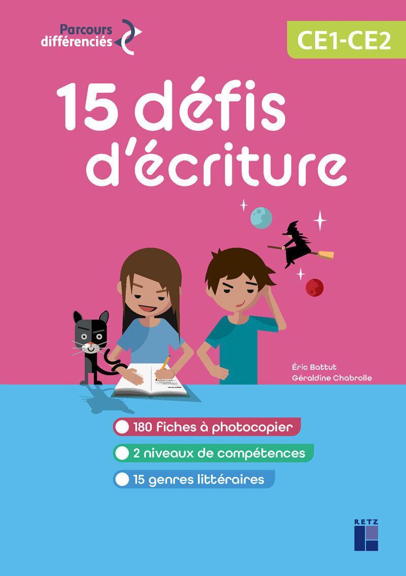 15 Défis d'écriture CE1-CE2 - + ressources numériques