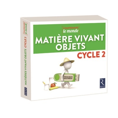 Comprendre le monde - Matière Vivant Objets Cycle 2 - 2018 - Ressource classe - Clé USB