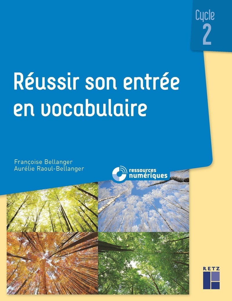 Réussir son entrée en vocabulaire cycle 2 + ressources numériques