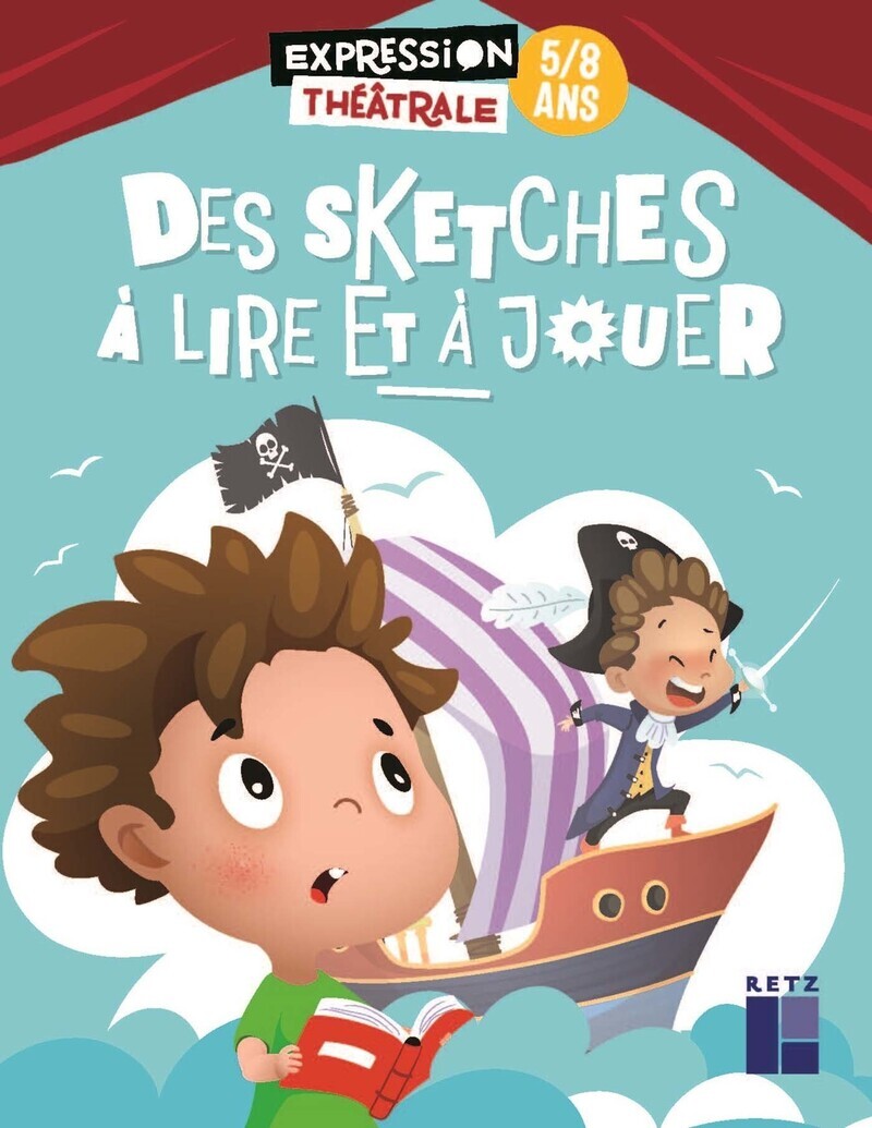 Des sketches à lire et à jouer 5/8 ans