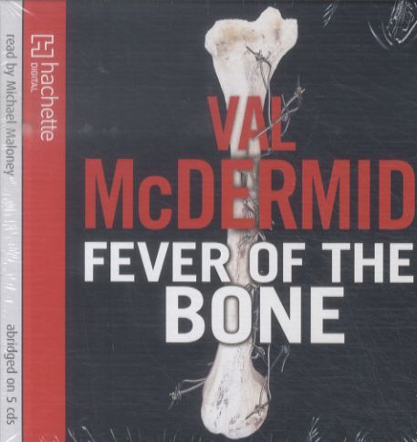 The Fever of the Bone