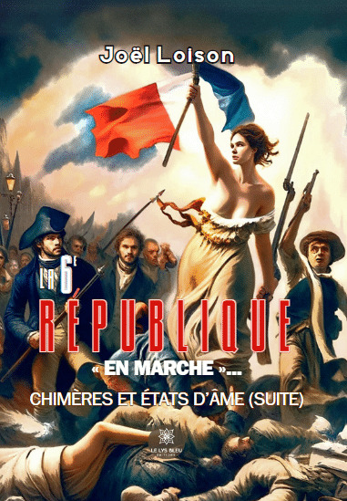 La 6ème République « en marche »...