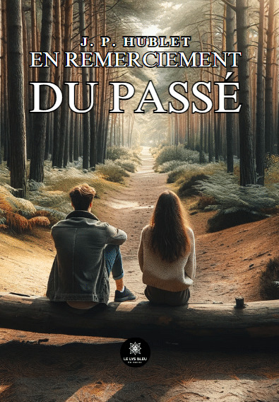 En remerciement du passé.