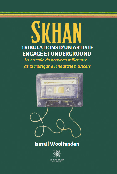 Skhan Tribulations d'un artiste engagé et underground