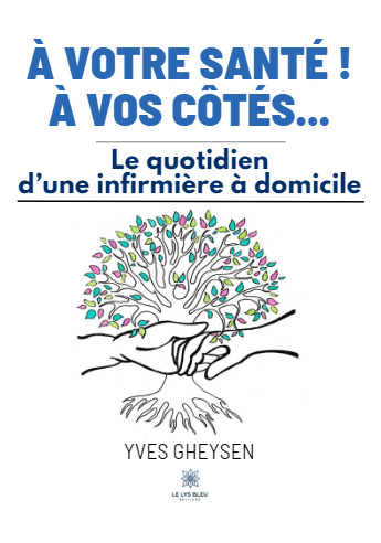 À votre santé ! À vos côtés...